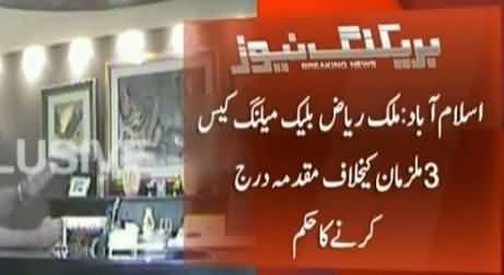 Malik Riaz Blackmailing Case: Court Orders to Registers Case Against Three Suspects