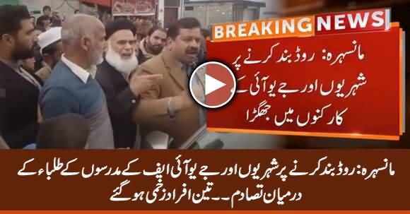 Mansehra: Clash Between JUIF Workers And Citizens on Blocking Roads