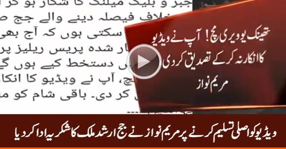 Maryam Nawaz Thanks Judge Arshad Malik For Accepting That Video Is Not Fake