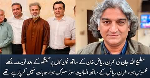Matiullah Jan's tweet after telephonic conversation with Imran Riaz Khan