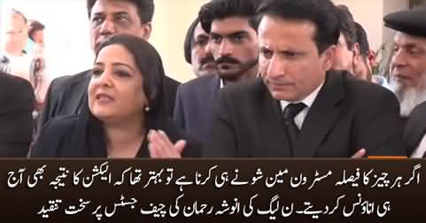 Mr. 'One Man Show' should have announced the election results as well - PMLN's Anusha Rahman bashes Chief Justice