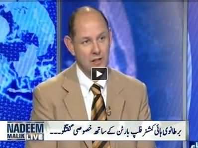 Nadeem Malik Live (Britannia High Commission Philip Barton Exclusive Interview) - 22nd May 2014