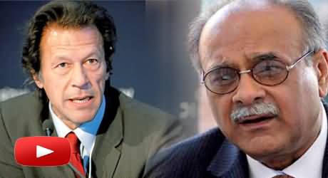 Najam Sethi Fought Against Pakistan Army, He Should Be Tried Under Treason Charges - Imran Khan