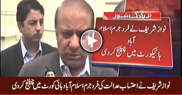 Nawaz Sharif Challenges Indictment in Islamabad High Court