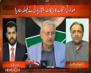 News Hour - 26th July 2013 (Saddarti Intakhab Ka Bycott,Peoples Party Ne Faisla Suna Diya)