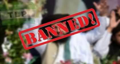 Notification issued to ban Tehreek-e-Labbaik Pakistan (TLP) by interior ministry
