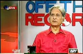 Off the Record (FIR Against ARY and Kashif Abbasi, Kiya Video Dikhana Jurm Tha? Aitzaz Ahsan Interview) - 27th August 2013