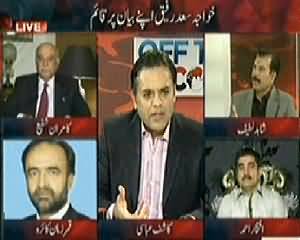 Off The Record (Khawaja Saad Rafique Apney Bayan Par Qayem) – 10th April 2014