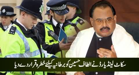 One More Bad News For Altaf: Scotland Yard Declares Altaf Hussain A Threat For Britain