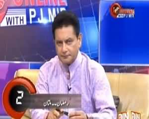 Pakistan Online with PJ Mir (Current Issues) – 2nd July 2015