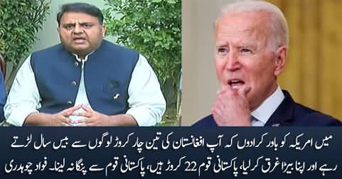Pakistani Qaum Se Panga Mat Laina - Fawad Chaudhry's warning to US President Biden