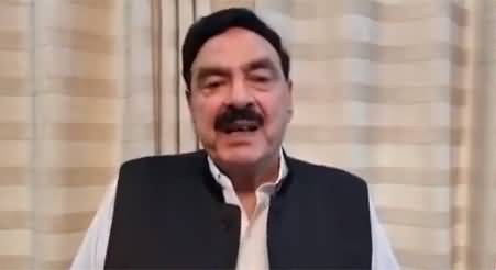 Police has raided my house, I am not afraid of Jail - Sheikh Rasheed's video message