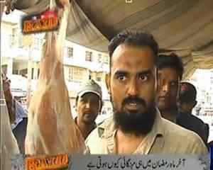 Raid - 21st July 2013 (Akhir Mah-e-Ramadan May Mehngai Kyun Hoti Hai ?)