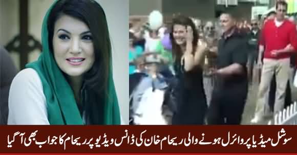 Reham Khan's Response on Her Dance Video Which Going Viral on Social Media