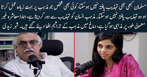 Religion corrupts people, a Muslim can never be a civilized person - Shabbar Zaidi