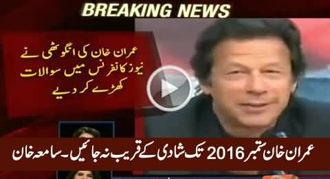 Samia Khan Warns Imran Khan To Stay Away From Third Marriage Till The End of 2016