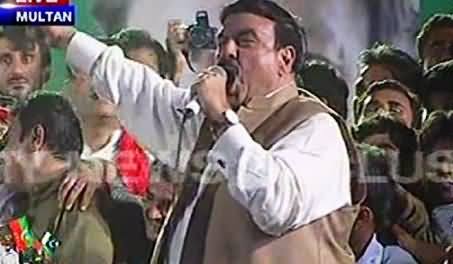 Sheikh Rasheed Blasting Speech in PTI Jalsa Multan - 10th October 2014
