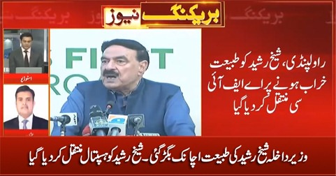 Sheikh Rasheed shifted to hospital after his health deteriorated