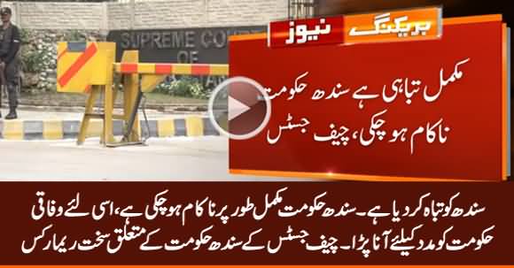 Sindh Govt Has Completely Failed - Chief Justice Bashes Sindh Govt