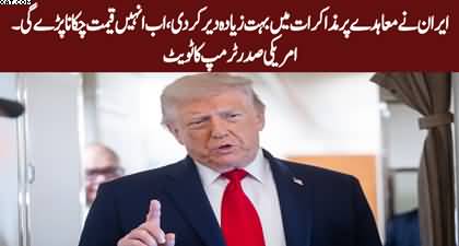 They’ve taken too long to negotiate a deal.... now they will have to pay the price - Trump Tweets