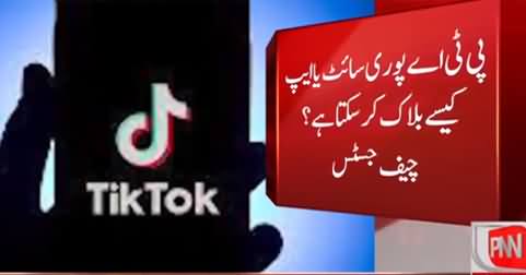 This Is An Entertainment For The Poor How Can You Block It - Chief Justice IHC Grills PTA Over Tiktok Ban