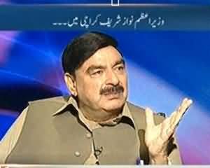 To The Point (Wazeer-e-Azam Nawaz Shareef Karachi Mein, Sheikh Rasheed Ahmad) - 3rd September 2013