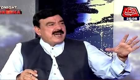 Tonight With Fareeha (Sheikh Rasheed Exclusive Interview) – 25th August 2015