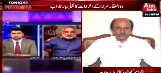 Tonight With Fareeha (Zulfiqar Mirza Ke Ilzamat Ka Pehli Bar Jawab) – 27th Arpril 2015