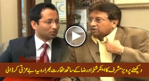 Watch How Badly Pervez Musharraf Treating & Insulting Anchor Shahzad Raza