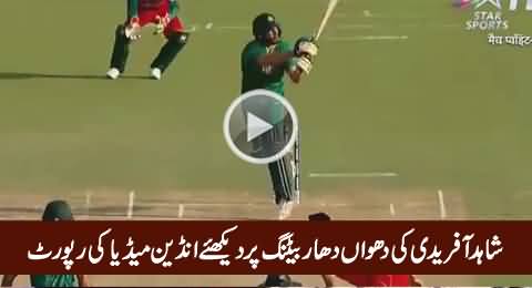 Watch Indian Media Report on Shahid Afridi's Batting Against Bangladesh