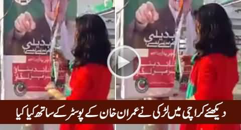 Watch What This Girl Did With Imran Khan's Poster in Karachi