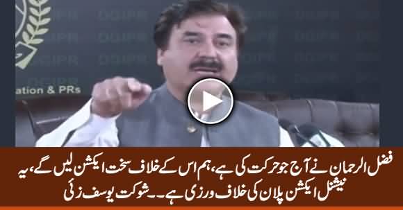 We Will Take Strict Action Against What Fazlur Rehman Has Done Today - Shaukat Yousafzai