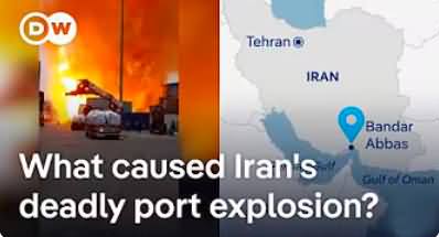 What caused Iran's deadly port explosion? Is it an accident or terror attack?