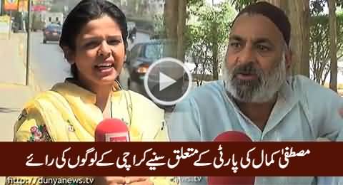 What People of Karachi Say About Mustafa Kamal's Political Party
