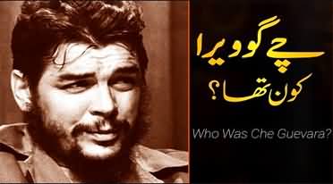 Who Was Che Guevara? Was He A Hero Or A Villain?